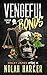 Vengeful Bonds: Season Two