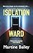 Isolation Ward: The nail-biting psychological thriller (Lorraine Quick Book 2)