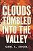 Clouds Tumbled into the Valley