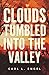 Clouds Tumbled into the Valley