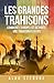 LES GRANDES TRAHISONS: COMM...