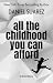 All the Childhood You Can Afford A Short Story by Daniel Suarez