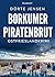 Borkumer Piratenbrut. Ostfr...