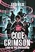Code Crimson: Love in the Crosshairs : A Military Reverse Harem Romance