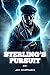 Sterling's Pursuit: Book 1