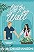 Off the Wall: a whimsical romance