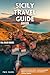 Sicily Travel Guide 2025: D...
