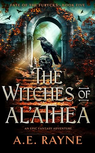 The Witches of Al'athea: An Epic Fantasy Adventure (Fate of the Furycks Book 5)