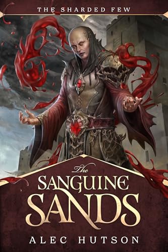 The Sanguine Sands (The Sharded Few Book 2)