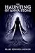 The Haunting of Anna Stone