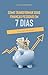 Como Transformar Suas Finanças Pessoais em 7 Dias by Douglas Rodrigues