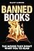 Banned Books: The Words The...