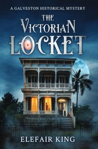 The Victorian Locket: A Galveston Historical Mystery (Kindle Edition)