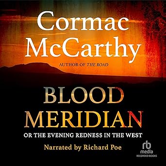 Blood Meridian, or the Evening Redness in the West
