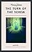 Henry James: The Turn of the Screw (English Edition)