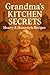 Grandma's Kitchen Secrets by Madhav Sharma