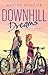 Downhill Dreams: Eine mitreißende Forbidden Love Sports Romance, die tiefe Gefühle mit dem Thrill des extremen Bikings verbindet. (German Edition)