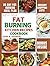 SUPER EASY FAT BURNING KITCHEN RECIPES COOKBOOK by GLORIA W. ROSENBERG