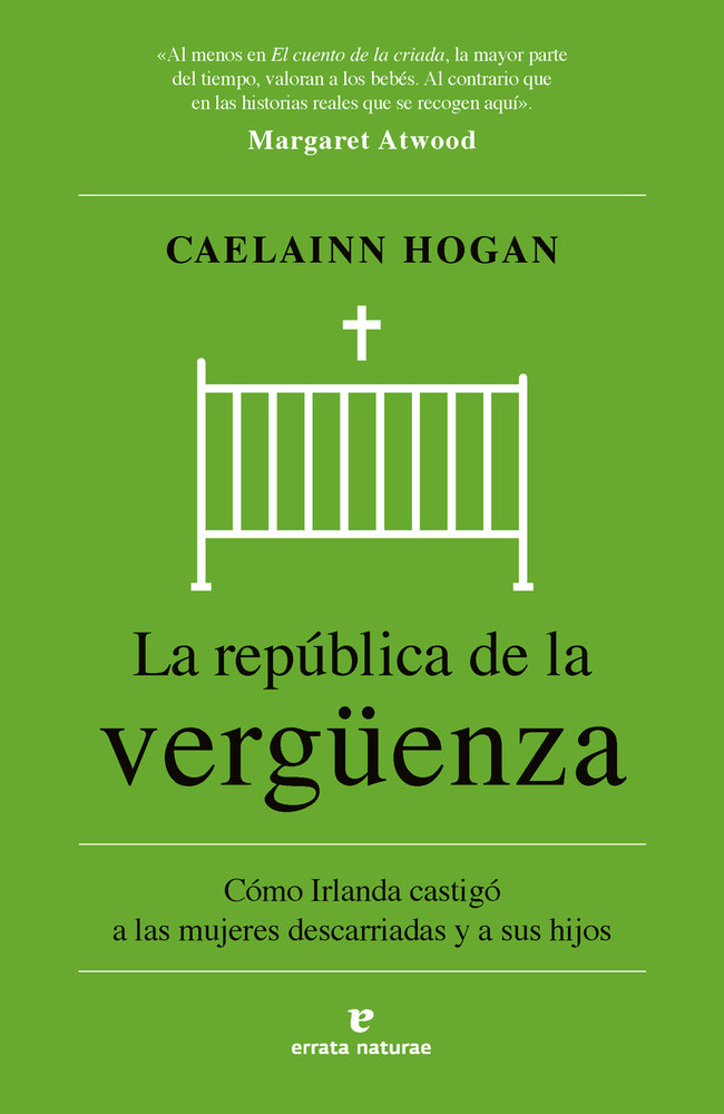 La República de la Vergüenza: Cómo Irlanda castigó a las mujeres descarriadas y a sus hijos