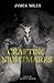 Crafting Nightmares by James Miles