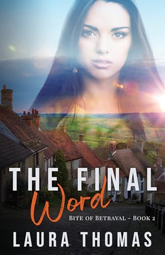 The Final Word (Bite of Betrayal #2)