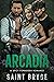 Arcadia: A Spicy Forbidden ...
