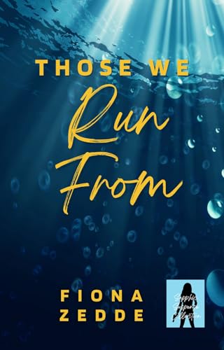 Those We Run From (Kindle Edition)