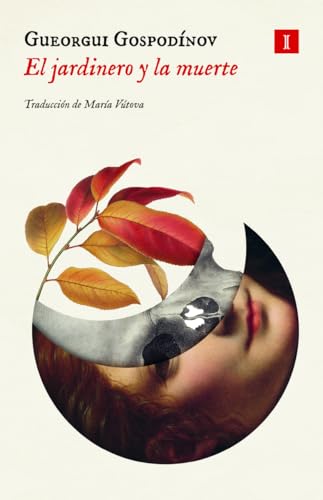 Portada de El jardinero y la muerte, de Georgi Gospodinov