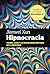 Hipnocracia: Trump, Musk y la nueva arquitectura de la realidad (Spanish Edition)