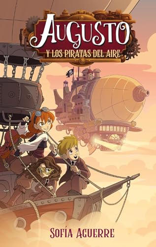 Augusto y los piratas del aire (Spanish Edition)
