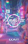 PARALYZE