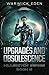 Upgrades and Obsolescence (Killswitch, #5)