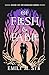 Of Flesh and Fable: Book 1 ...