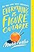 Everything is Figureoutable