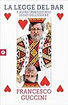 La legge del bar:...