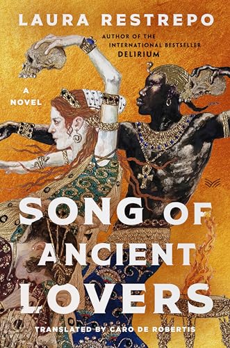 Song of Ancient Lovers: A Novel (Hardcover)