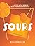 Sours by Philip Greene