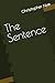 The Sentence by Christopher Nye