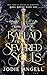 A Ballad of Severed Souls (Soul Bound Book 1)