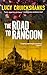 The Road to Rangoon
