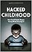 HACKED CHILDHOOD by David Sandua