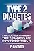 Type 2 Diabetes : A Practic...