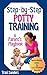 Step-by-Step Potty Training: A Parent's Playbook