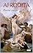 AFRODITA - Pierre Louÿs (Clásicos Eróticos) (Spanish Edition)