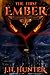 The First Ember: An Edenmoore Series Novel (Edenmoore: Academy of the Arcane)