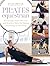 The Pilates Equestrian: Become a More Effective Rider by Taking Ownership of Your Body
