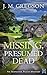 MISSING, PRESUMED DEAD a gripping Lancashire crime mystery (Inspector Peach Book 2)