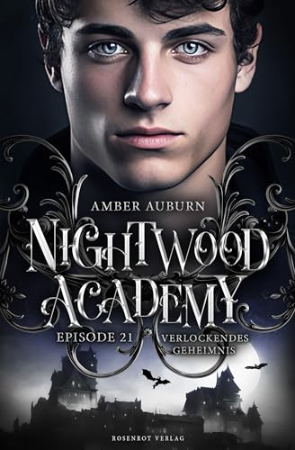 Nightwood Academy, Episode 21 - Verlockendes Geheimnis: Romantasy-Serie (German Edition)