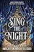 Sing the Night (Opera Magiq...