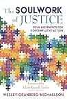 The Soulwork of Justice: Four Movements for Contemplative Action